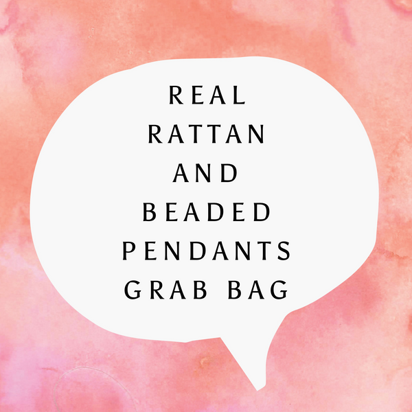 Real Rattan/ Beaded Pendants Surprise Grab Bag